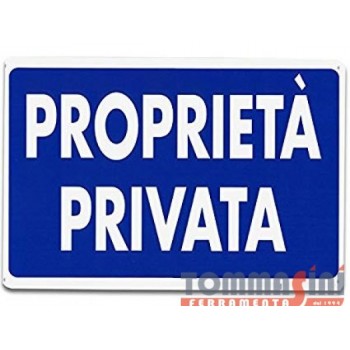 CARTELLO PROPRIETA' PRIVATA...